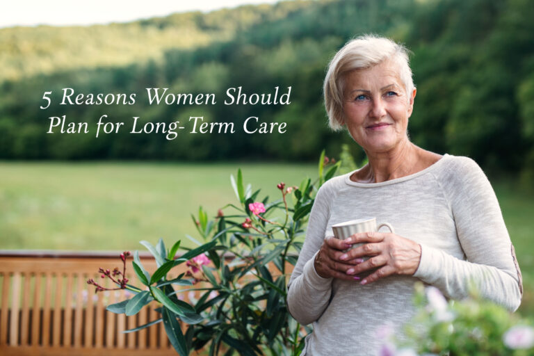 5 Reasons Women Should Plan for Long-Term Care
